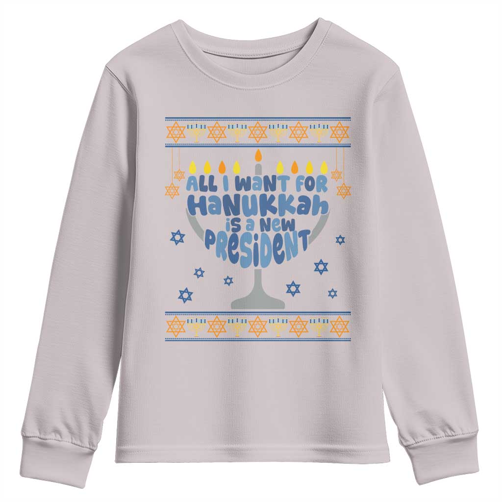 Funny Political Ugly Youth Sweatshirt All I Want For Hanukkah Is A New President - Wonder Print Shop