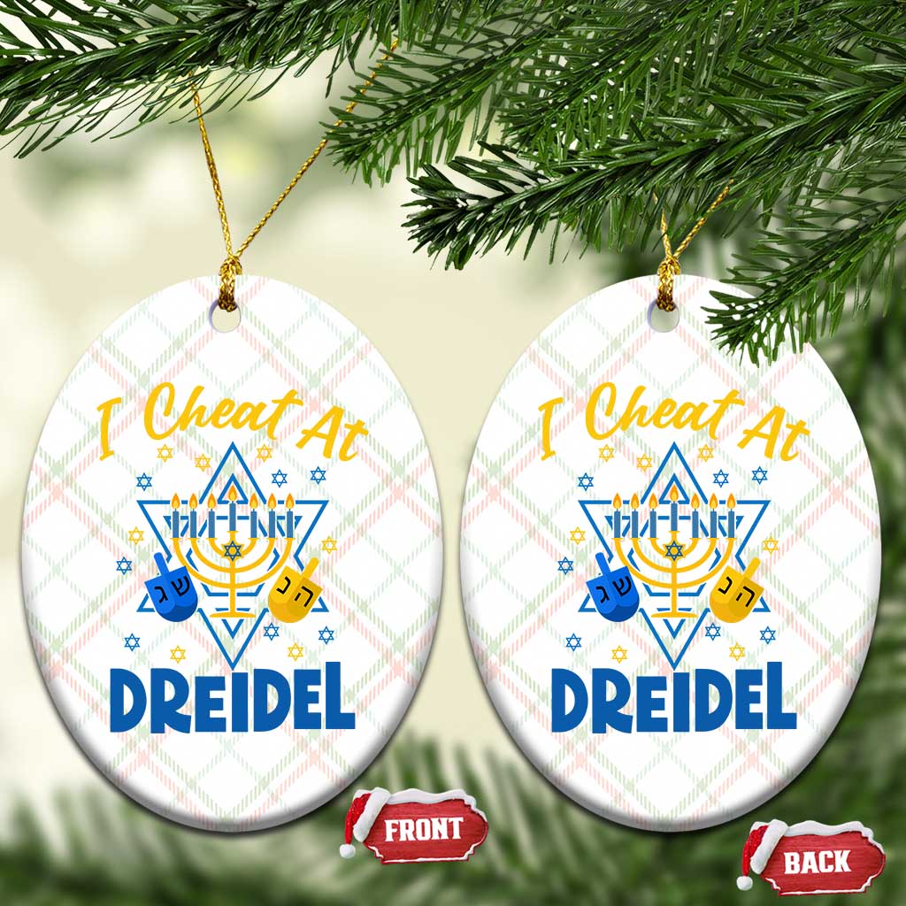 I Cheat At Dreidel Ceramic Ornament Funny Hanukkah Jewish Gift - Wonder Print Shop