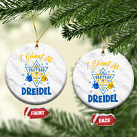 I Cheat At Dreidel Ceramic Ornament Funny Hanukkah Jewish Gift - Wonder Print Shop