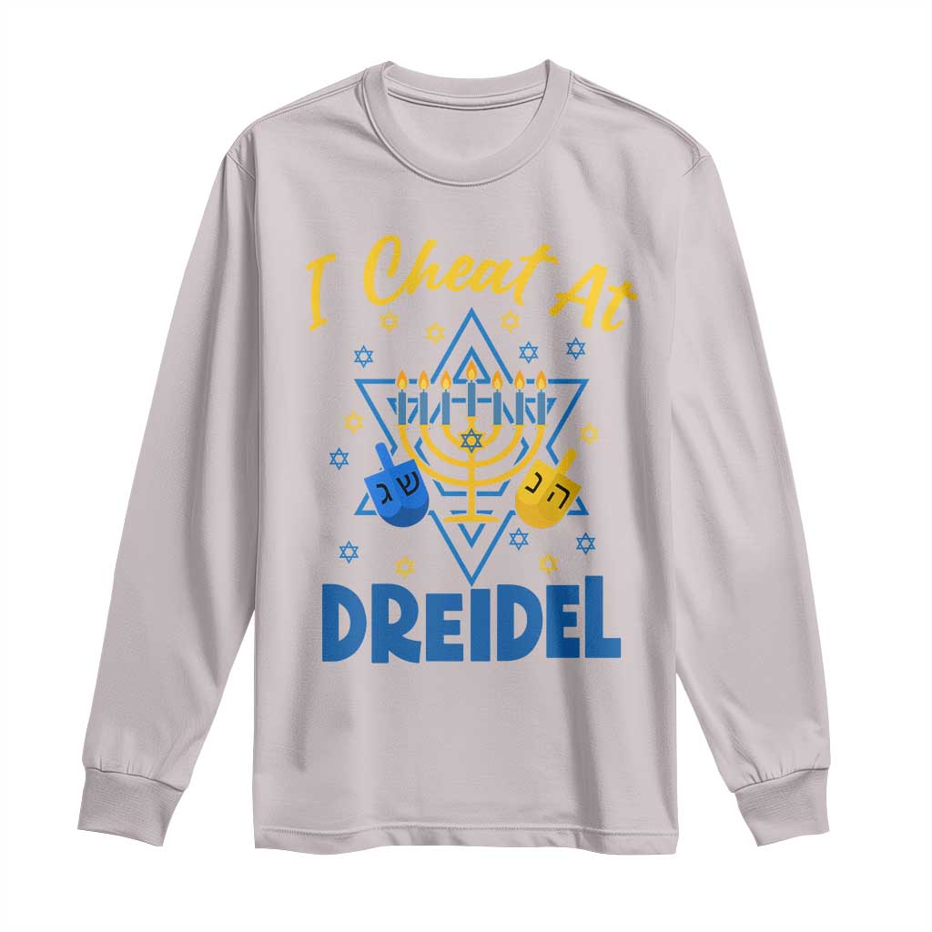 I Cheat At Dreidel Long Sleeve Shirt Funny Hanukkah Jewish Gift - Wonder Print Shop