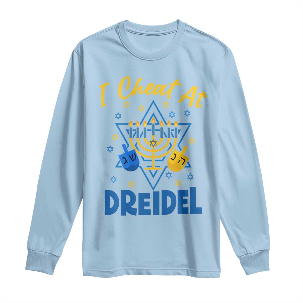 I Cheat At Dreidel Long Sleeve Shirt Funny Hanukkah Jewish Gift - Wonder Print Shop