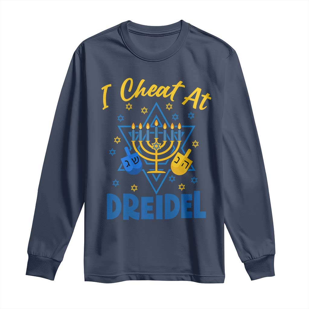 I Cheat At Dreidel Long Sleeve Shirt Funny Hanukkah Jewish Gift - Wonder Print Shop