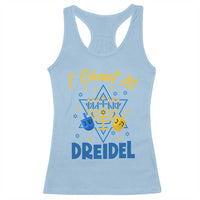 I Cheat At Dreidel Racerback Tank Top Funny Hanukkah Jewish Gift - Wonder Print Shop