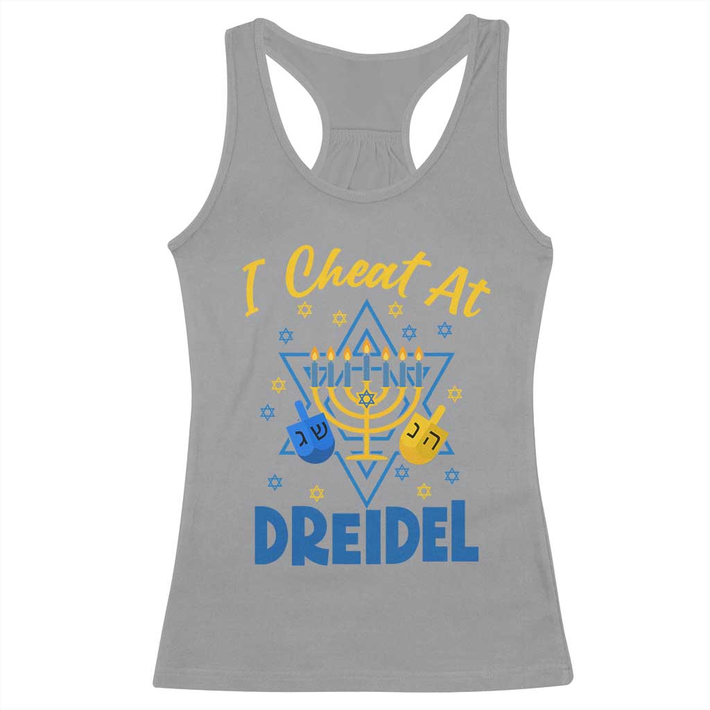 I Cheat At Dreidel Racerback Tank Top Funny Hanukkah Jewish Gift - Wonder Print Shop