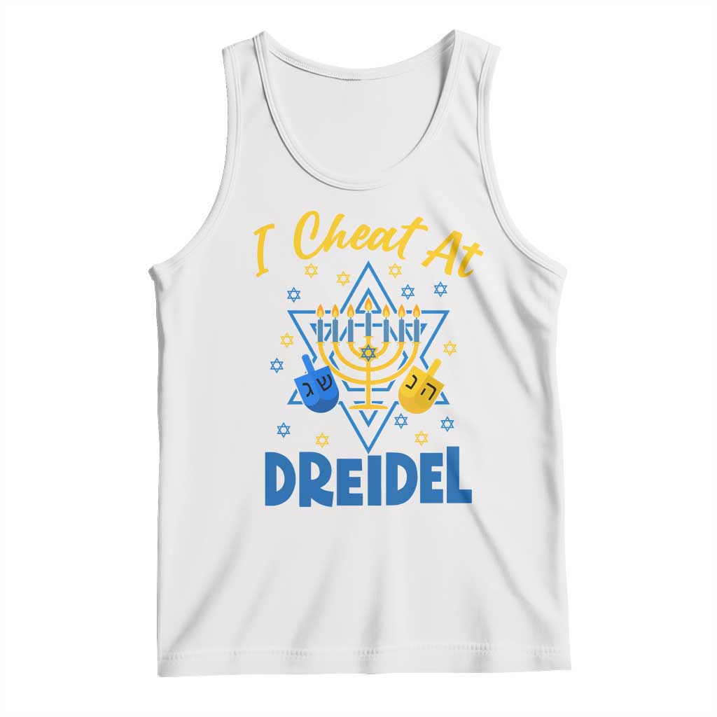 I Cheat At Dreidel Tank Top Funny Hanukkah Jewish Gift - Wonder Print Shop