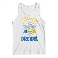 I Cheat At Dreidel Tank Top Funny Hanukkah Jewish Gift - Wonder Print Shop