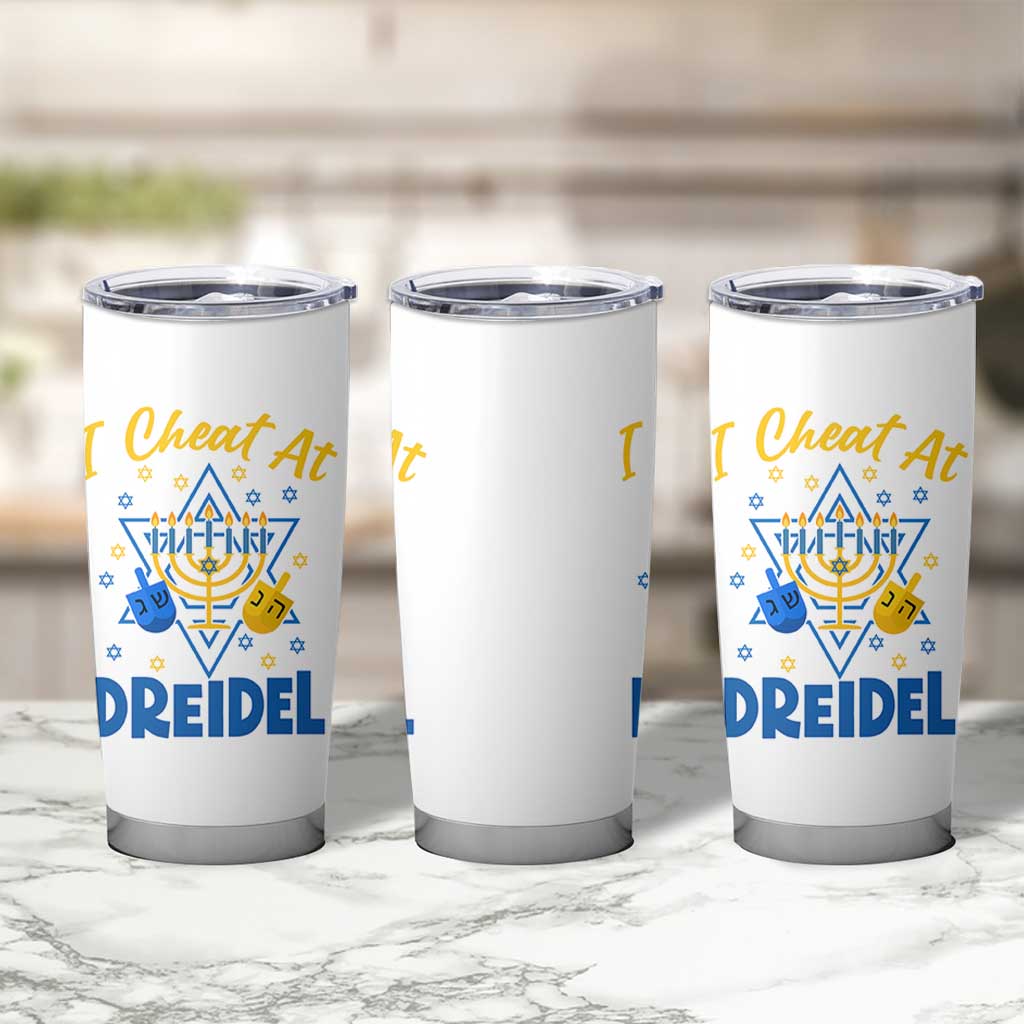 I Cheat At Dreidel Tumbler Cup Funny Hanukkah Jewish Gift - Wonder Print Shop