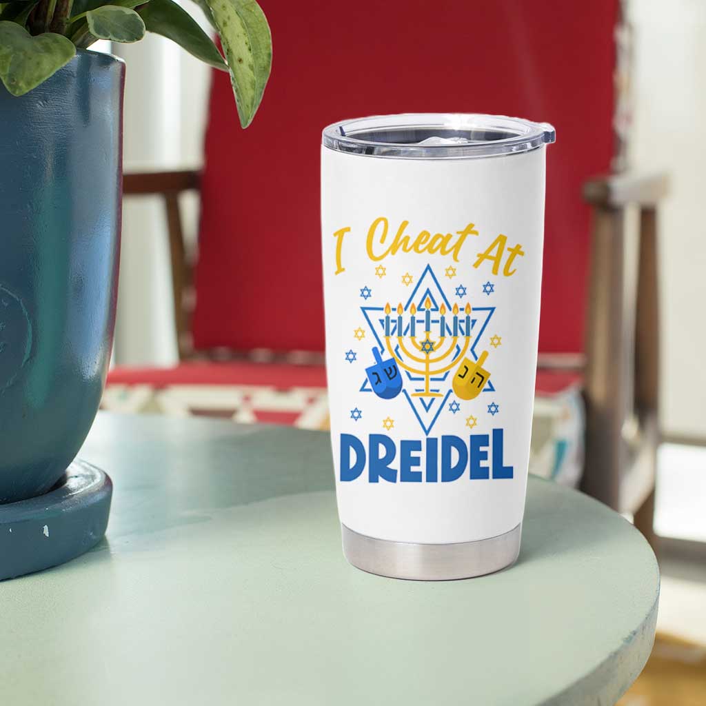 I Cheat At Dreidel Tumbler Cup Funny Hanukkah Jewish Gift - Wonder Print Shop