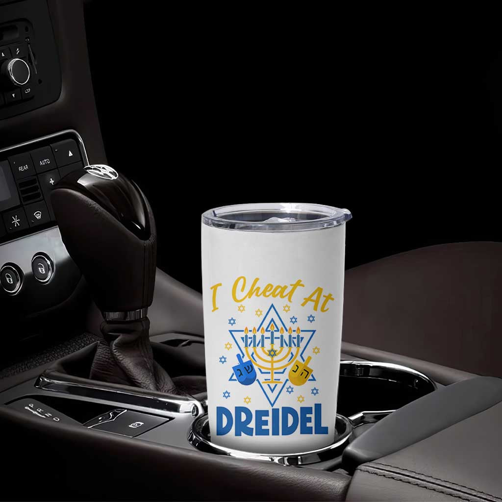 I Cheat At Dreidel Tumbler Cup Funny Hanukkah Jewish Gift - Wonder Print Shop