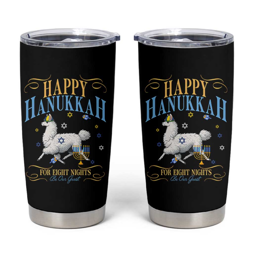 Funny Happy Hanukkah Llama Be Our Guest For Eight Nights Gift Tumbler Cup Funny Hanukkah Gift - Wonder Print Shop