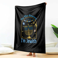 Funny Hanukkah Gift Throw Blanket Tis The Season To Remind Everyone Im Jewish - Wonder Print Shop