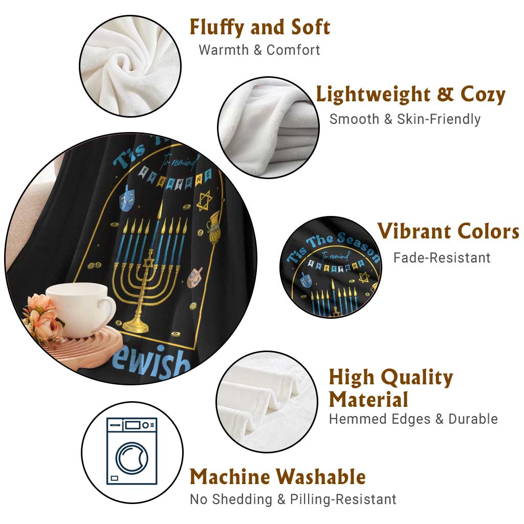 Funny Hanukkah Gift Throw Blanket Tis The Season To Remind Everyone Im Jewish - Wonder Print Shop
