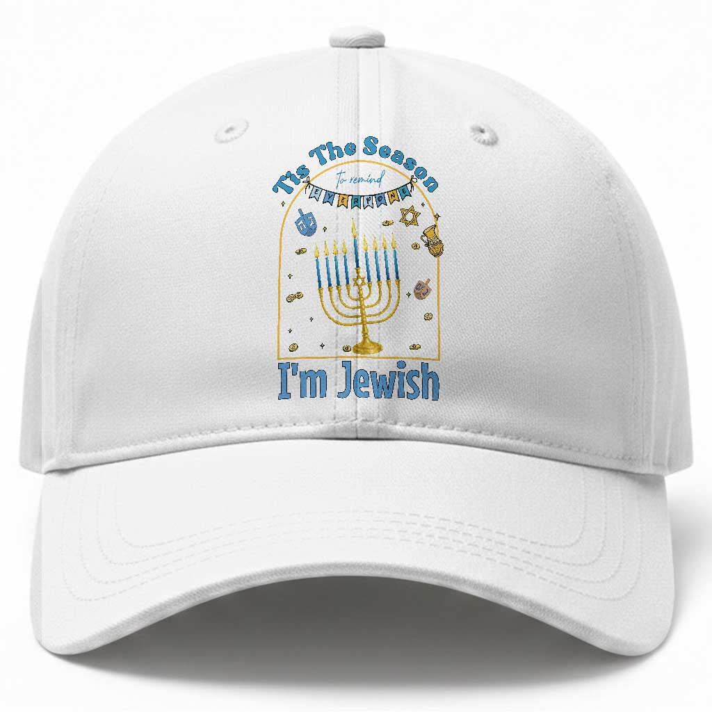 Funny Hanukkah Gift Baseball Cap Tis The Season To Remind Everyone Im Jewish