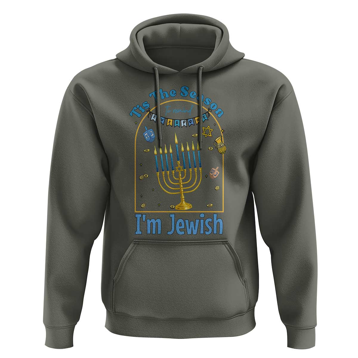 Funny Hanukkah Gift Hoodie Tis The Season To Remind Everyone Im Jewish - Wonder Print Shop