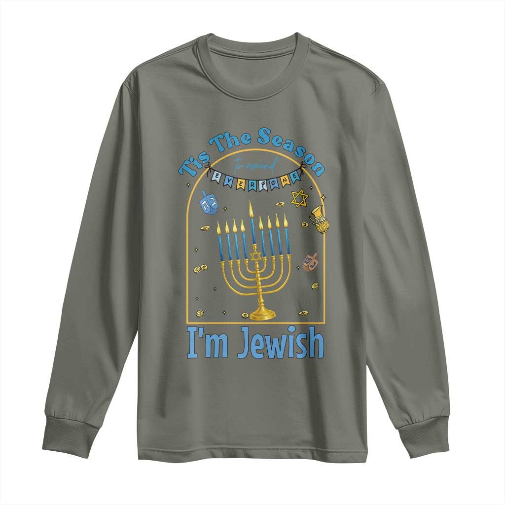 Funny Hanukkah Gift Long Sleeve Shirt Tis The Season To Remind Everyone Im Jewish - Wonder Print Shop