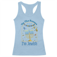 Funny Hanukkah Gift Racerback Tank Top Tis The Season To Remind Everyone Im Jewish - Wonder Print Shop