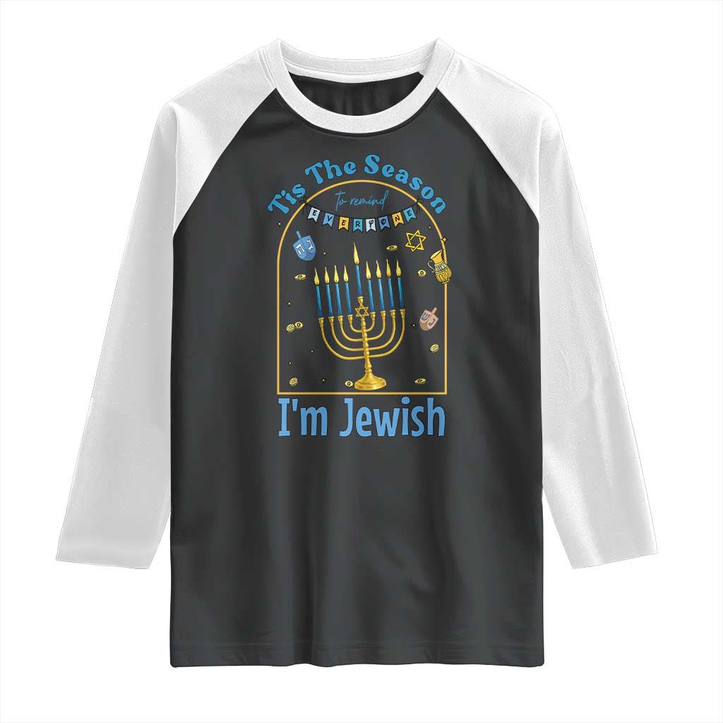 Funny Hanukkah Gift Raglan Shirt Tis The Season To Remind Everyone Im Jewish - Wonder Print Shop