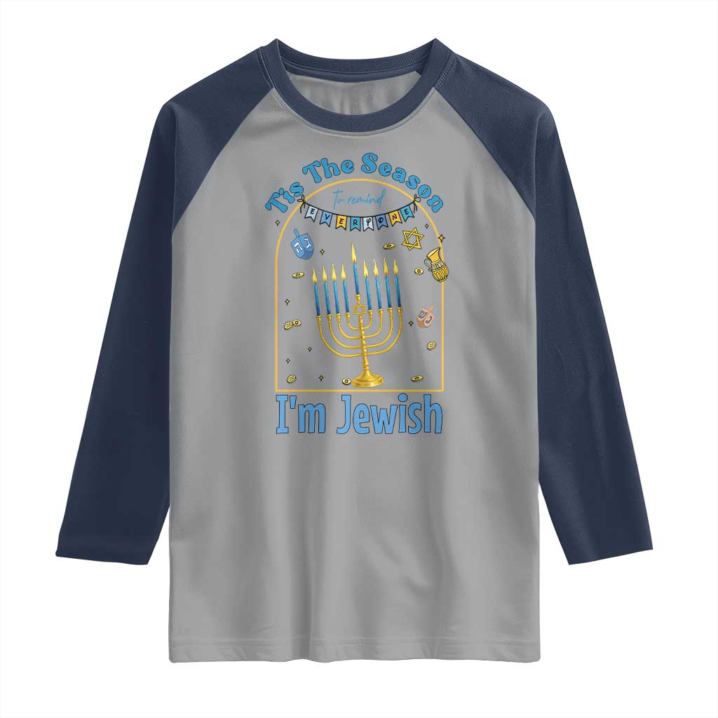 Funny Hanukkah Gift Raglan Shirt Tis The Season To Remind Everyone Im Jewish - Wonder Print Shop