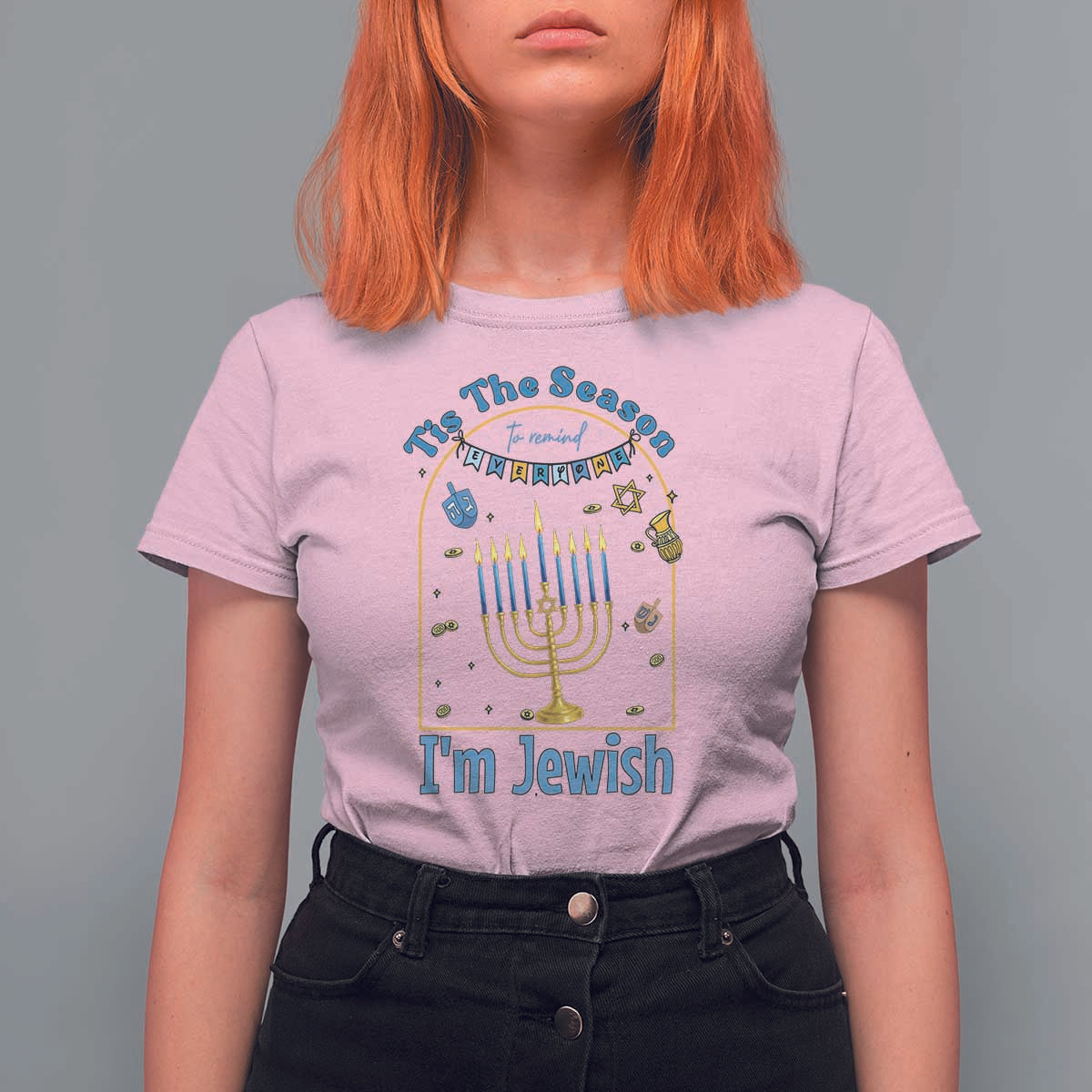 Funny Hanukkah Gift T Shirt For Women Tis The Season To Remind Everyone Im Jewish - Wonder Print Shop
