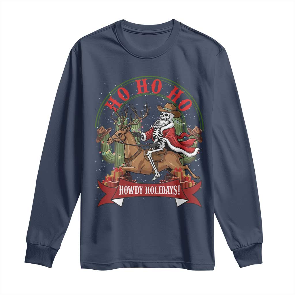 Funny Western Skeleton Cowboy Christmas Long Sleeve Shirt Howdy Holidays - Wonder Print Shop