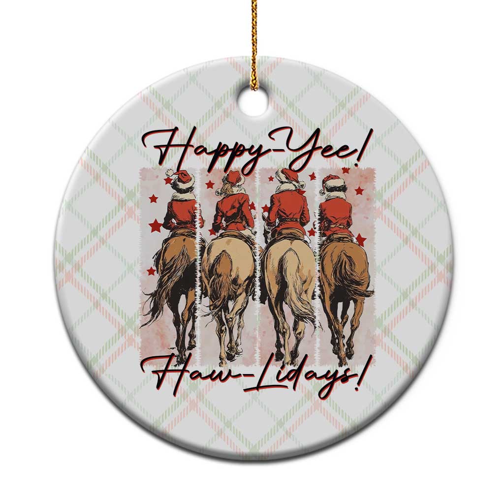 Happy Yee Haw Lidays Ceramic Ornament Western Christmas Horse Rider Cowgirl Gift - Wonder Print Shop