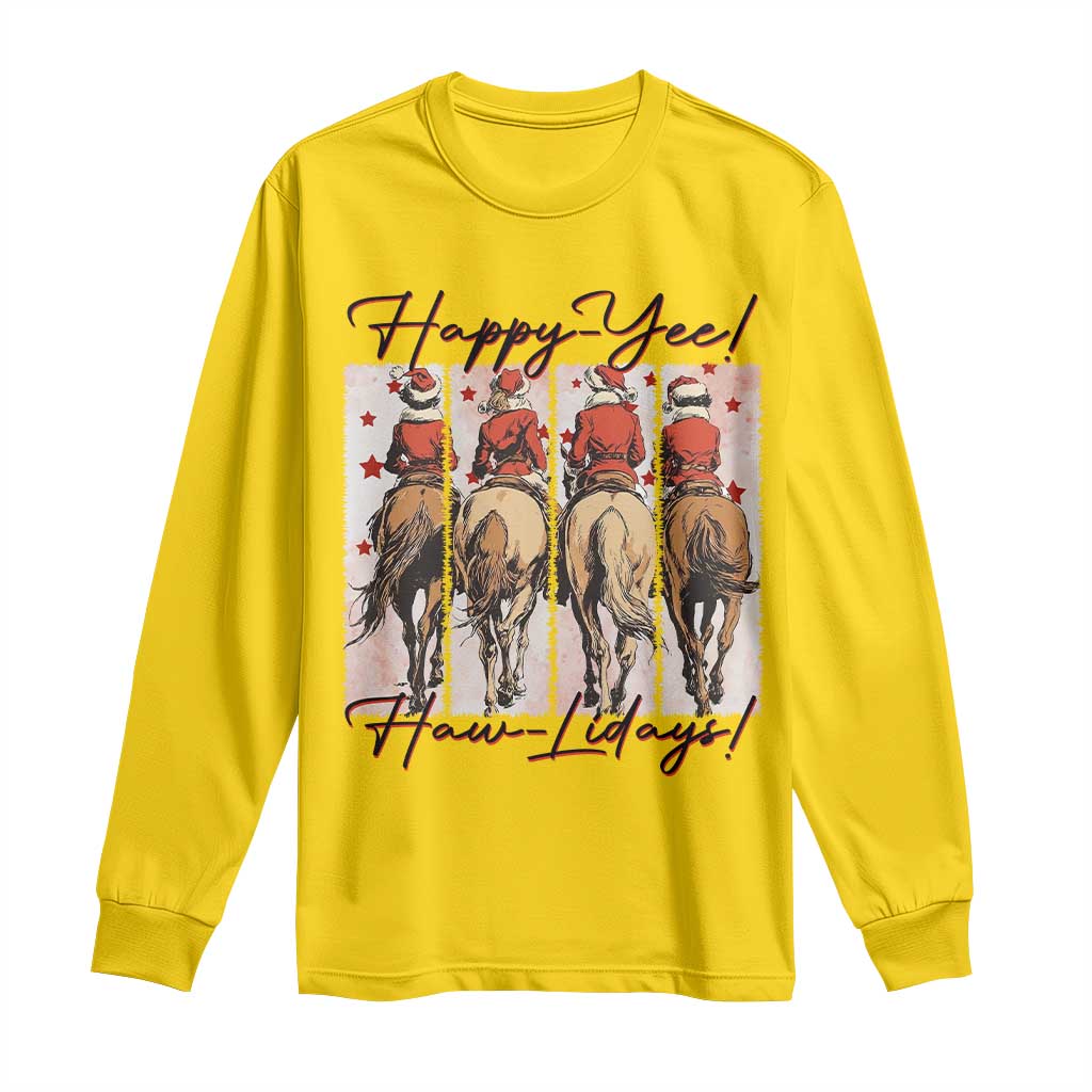 Happy Yee Haw Lidays Long Sleeve Shirt Western Christmas Horse Rider Cowgirl Gift - Wonder Print Shop