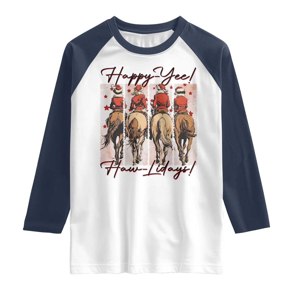 Happy Yee Haw Lidays Raglan Shirt Western Christmas Horse Rider Cowgirl Gift - Wonder Print Shop