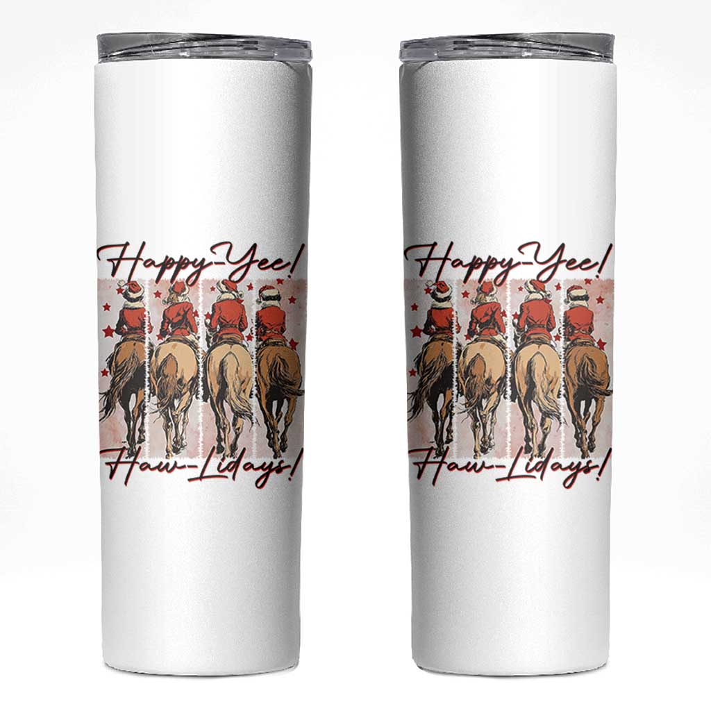 Happy Yee Haw Lidays Skinny Tumbler Western Christmas Horse Rider Cowgirl Gift - Wonder Print Shop