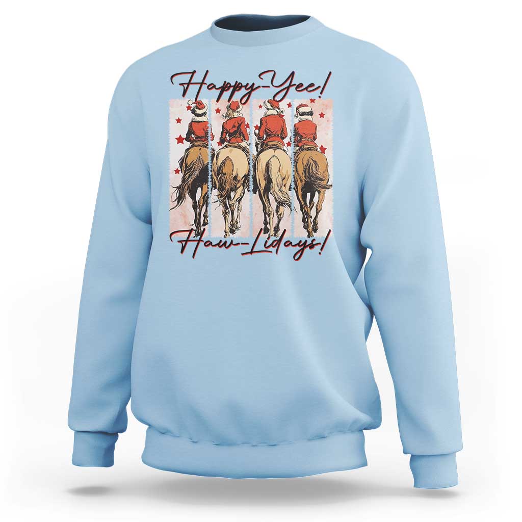 Happy Yee Haw Lidays Sweatshirt Western Christmas Horse Rider Cowgirl Gift - Wonder Print Shop