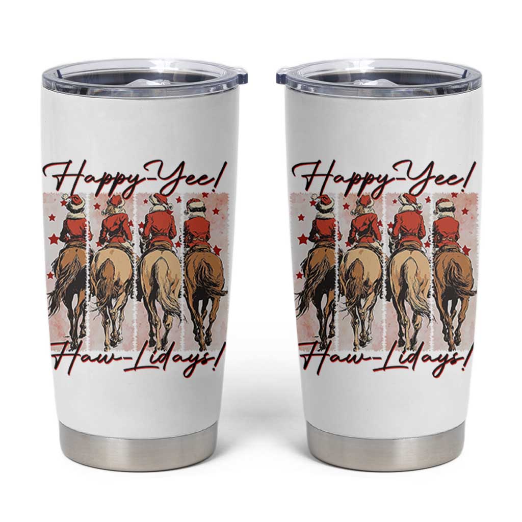 Happy Yee Haw Lidays Tumbler Cup Western Christmas Horse Rider Cowgirl Gift - Wonder Print Shop