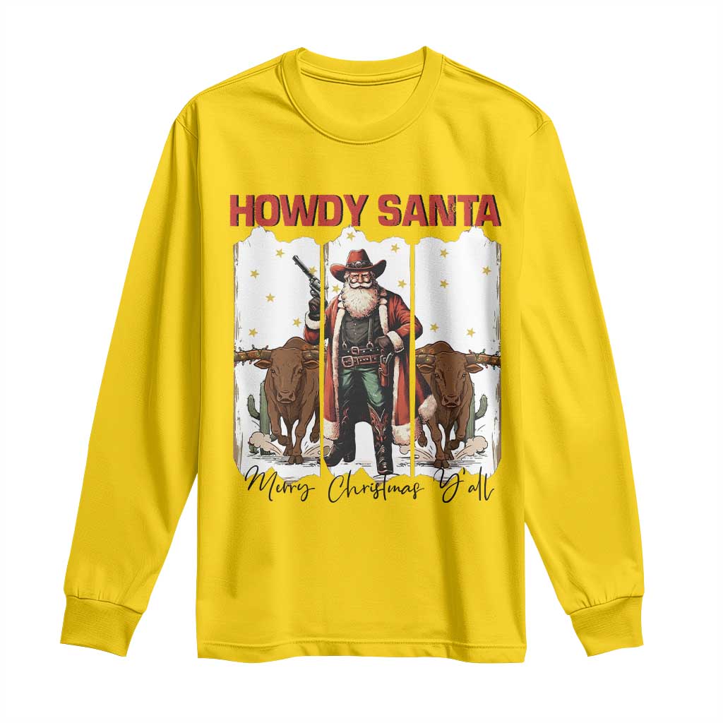 Howdy Santa Merry Christmas Y'all Long Sleeve Shirt Funny Western Bull Riding - Wonder Print Shop