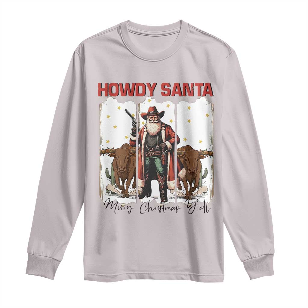 Howdy Santa Merry Christmas Y'all Long Sleeve Shirt Funny Western Bull Riding - Wonder Print Shop