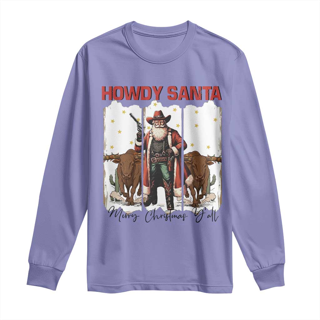 Howdy Santa Merry Christmas Y'all Long Sleeve Shirt Funny Western Bull Riding - Wonder Print Shop