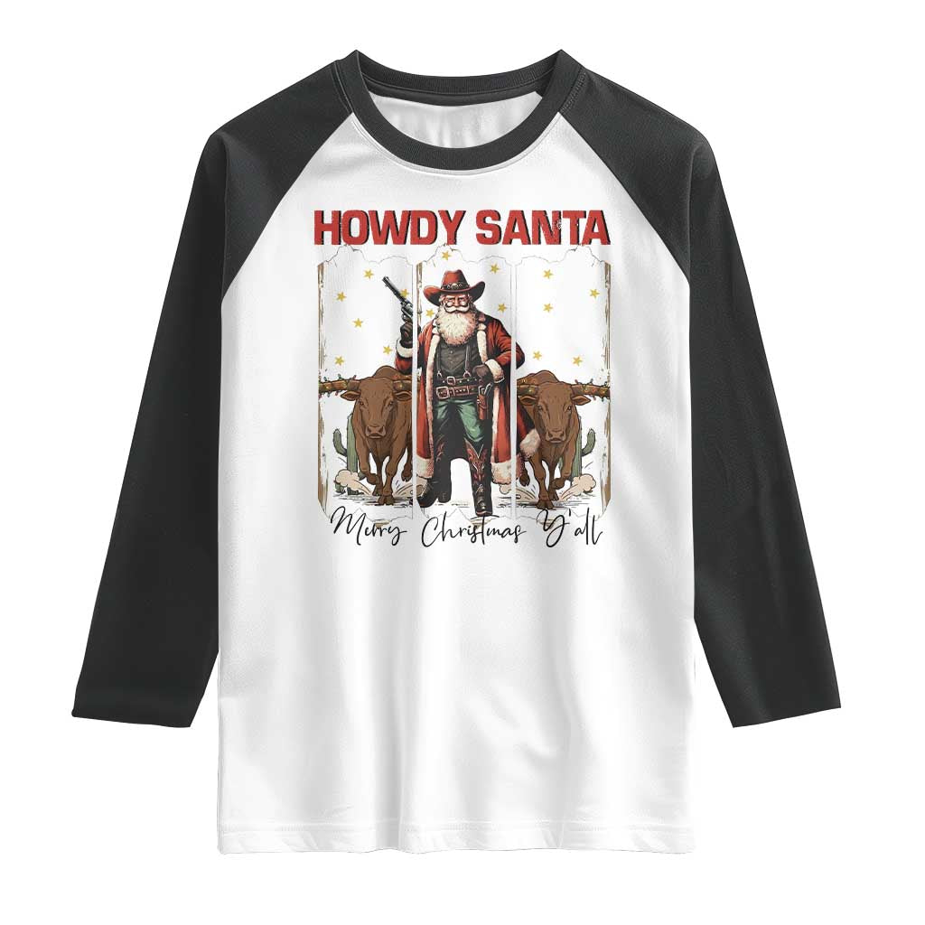 Howdy Santa Merry Christmas Y'all Raglan Shirt Funny Western Bull Riding - Wonder Print Shop