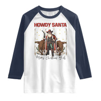 Howdy Santa Merry Christmas Y'all Raglan Shirt Funny Western Bull Riding - Wonder Print Shop