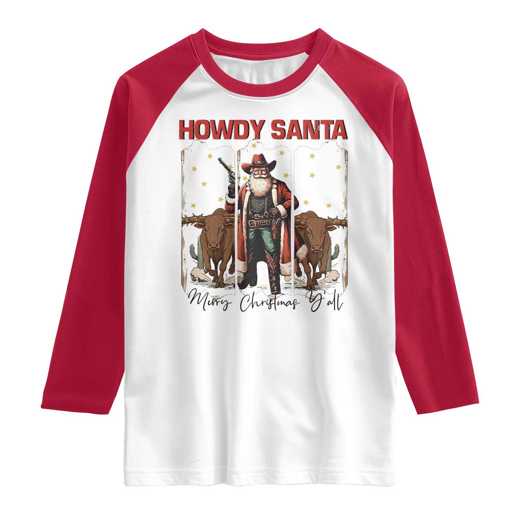 Howdy Santa Merry Christmas Y'all Raglan Shirt Funny Western Bull Riding - Wonder Print Shop