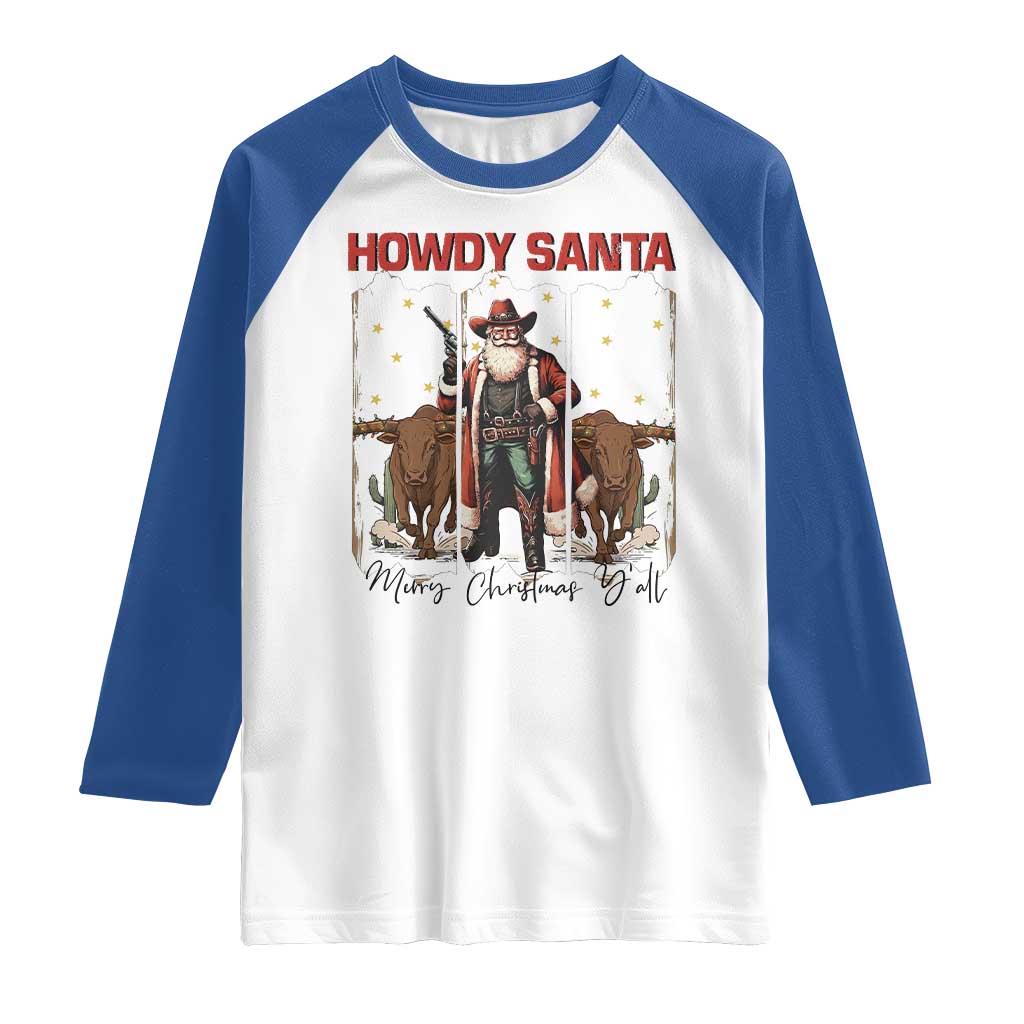 Howdy Santa Merry Christmas Y'all Raglan Shirt Funny Western Bull Riding - Wonder Print Shop