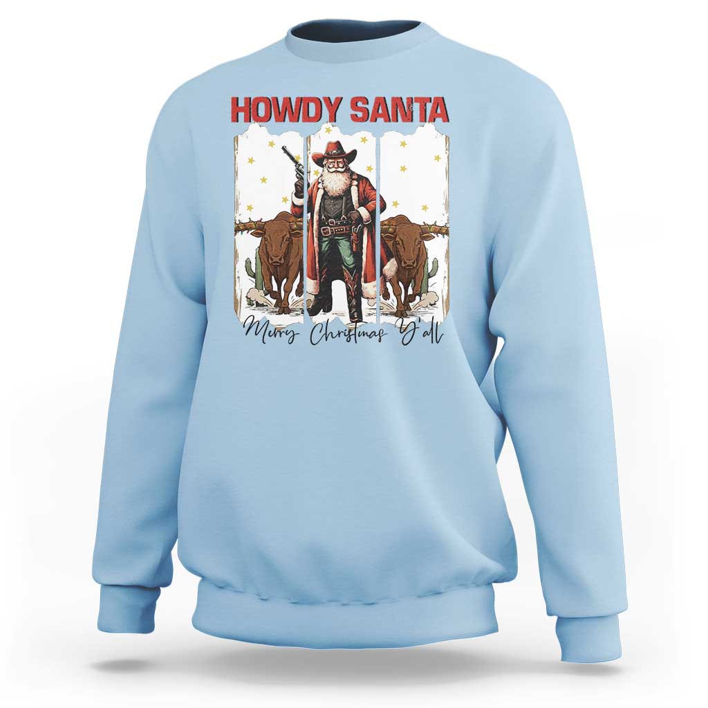 Howdy Santa Merry Christmas Y'all Sweatshirt Funny Western Bull Riding - Wonder Print Shop