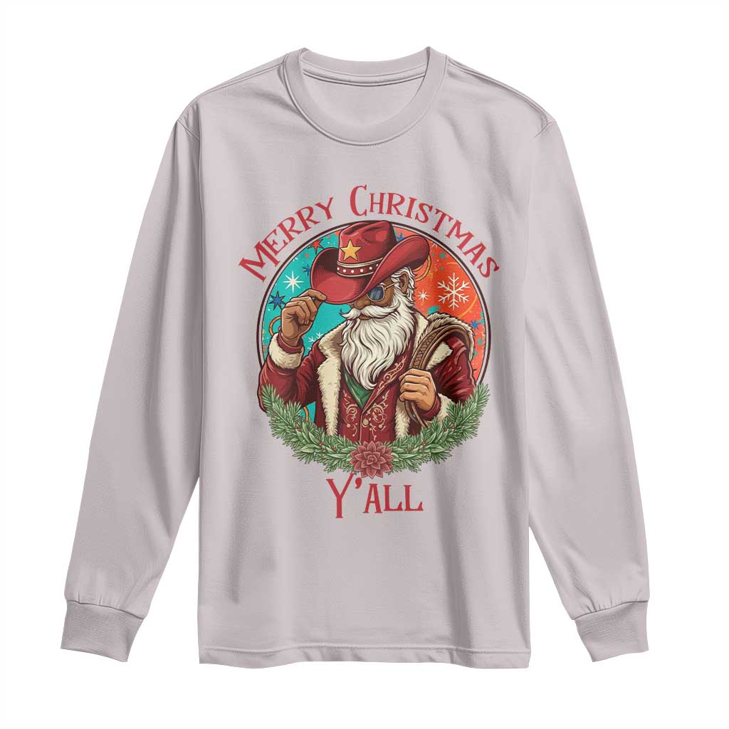 Howdy Santa Merry Christmas Y'all Long Sleeve Shirt Funny Western Holiday Gift - Wonder Print Shop