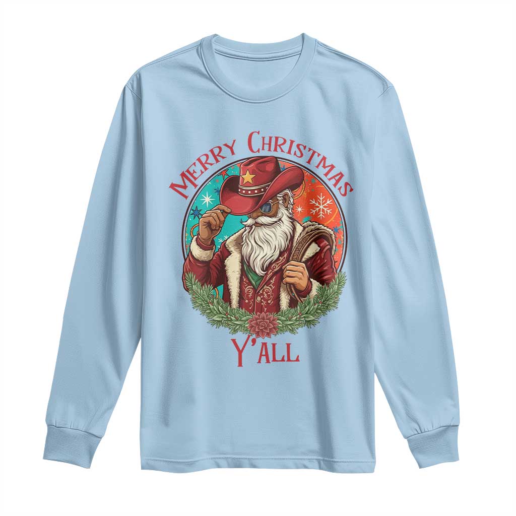 Howdy Santa Merry Christmas Y'all Long Sleeve Shirt Funny Western Holiday Gift - Wonder Print Shop