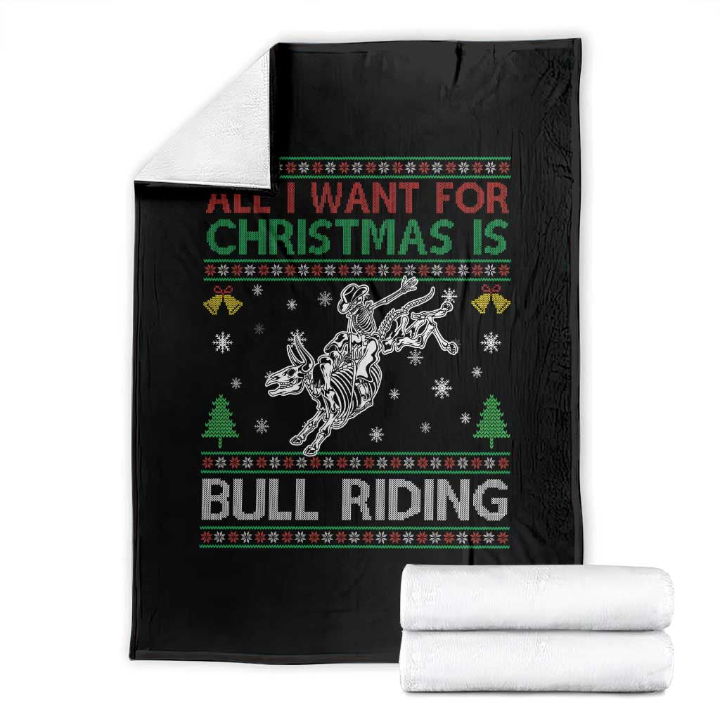 All I Want For Christmas Is Bull Riding Throw Blanket Skeleton Cowboy Ugly Sweater Gift - Wonder Print Shop