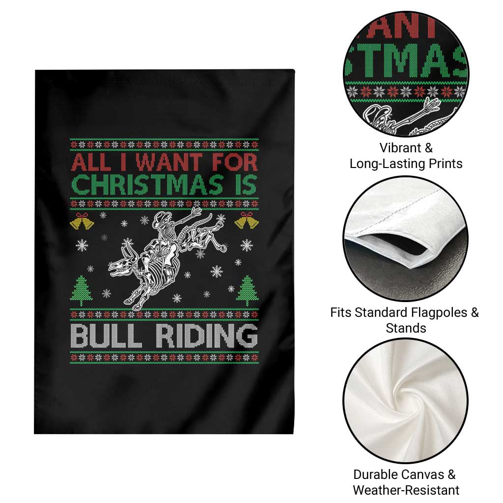 All I Want For Christmas Is Bull Riding Garden Flag Skeleton Cowboy Ugly Sweater Gift - Wonder Print Shop