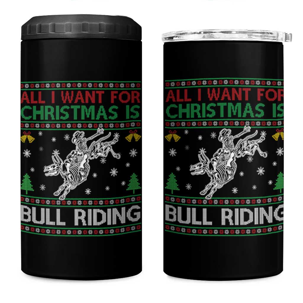 All I Want For Christmas Is Bull Riding 4 in 1 Can Cooler Tumbler Skeleton Cowboy Ugly Sweater Gift - Wonder Print Shop