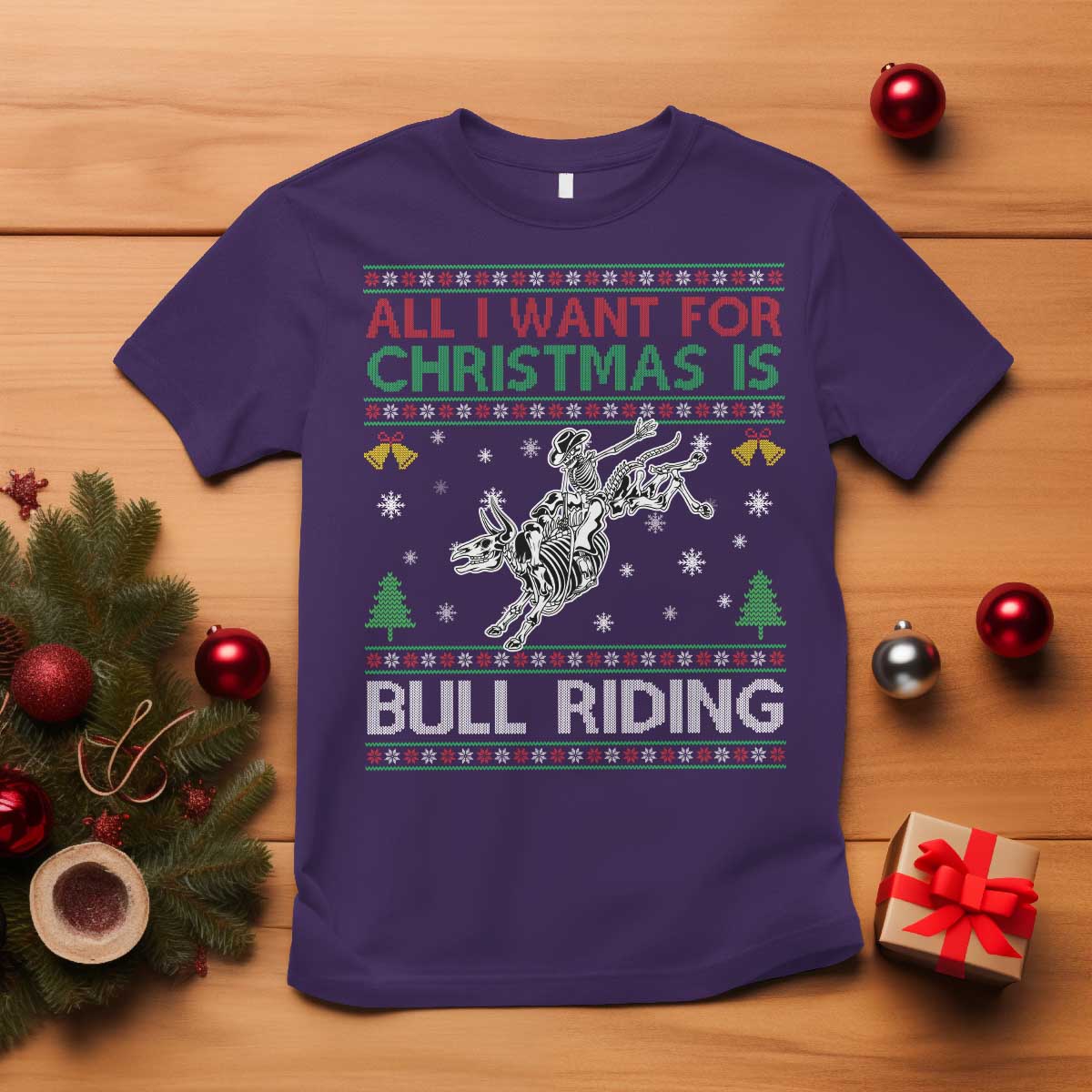 All I Want For Christmas Is Bull Riding T Shirt Skeleton Cowboy Ugly Sweater Gift - Wonder Print Shop