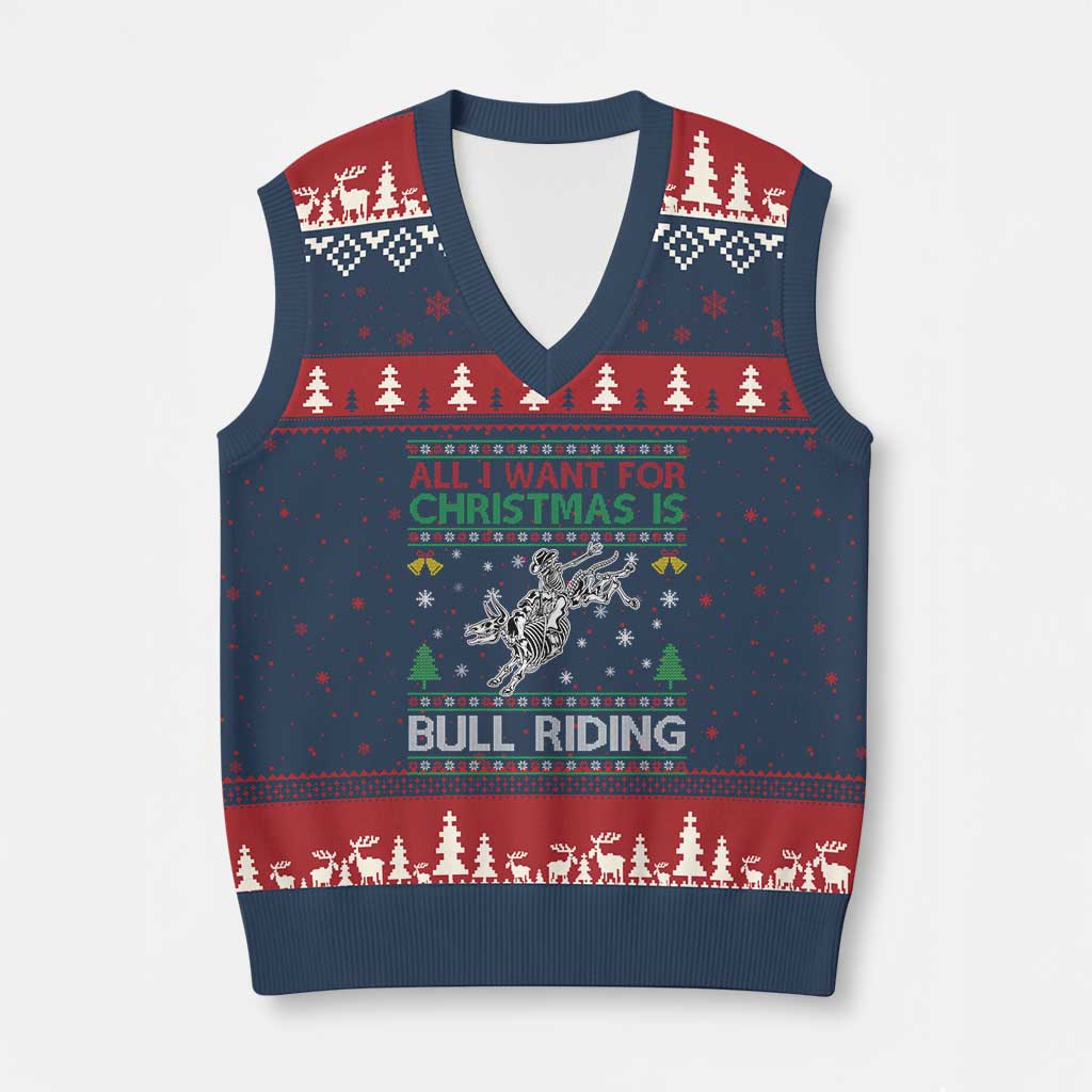 All I Want For Xmas Is Bull Riding V-Neck Knit Sweater Vest Skeleton Cowboy Ugly Sweater Gift - Wonder Print Shop