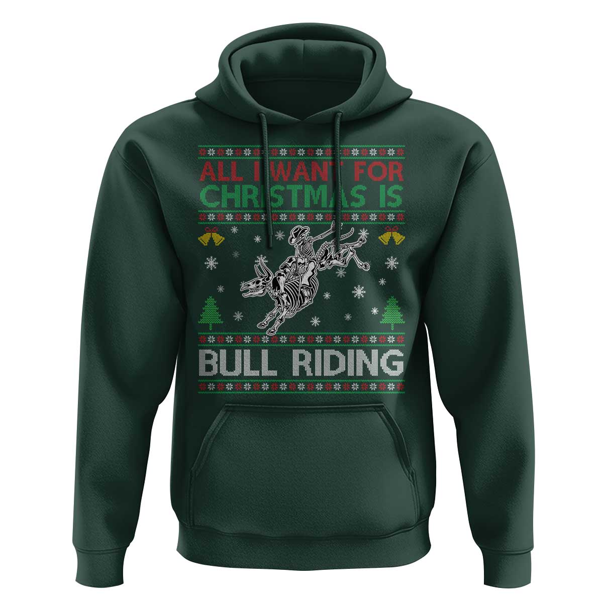 All I Want For Christmas Is Bull Riding Hoodie Skeleton Cowboy Ugly Sweater Gift - Wonder Print Shop