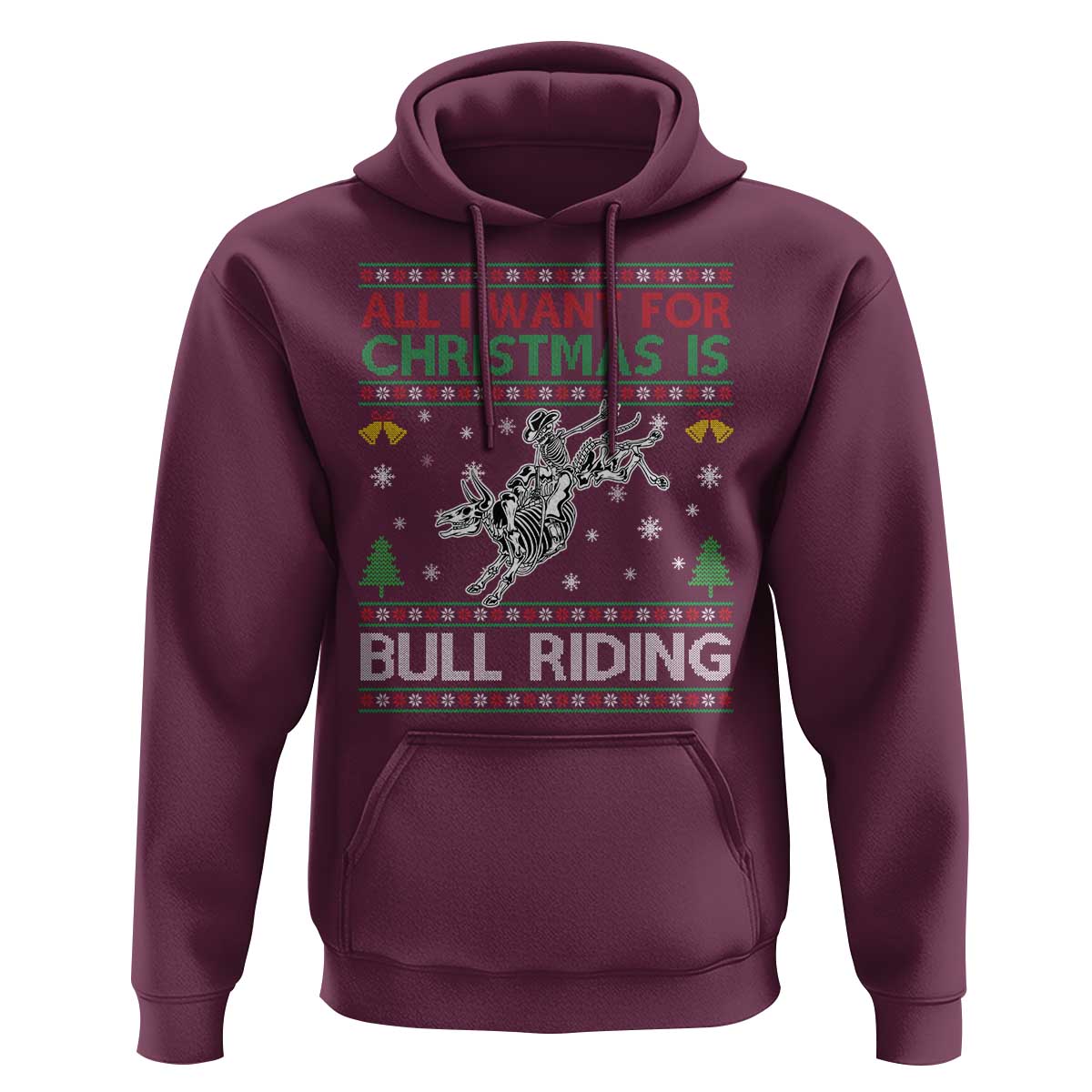 All I Want For Christmas Is Bull Riding Hoodie Skeleton Cowboy Ugly Sweater Gift - Wonder Print Shop