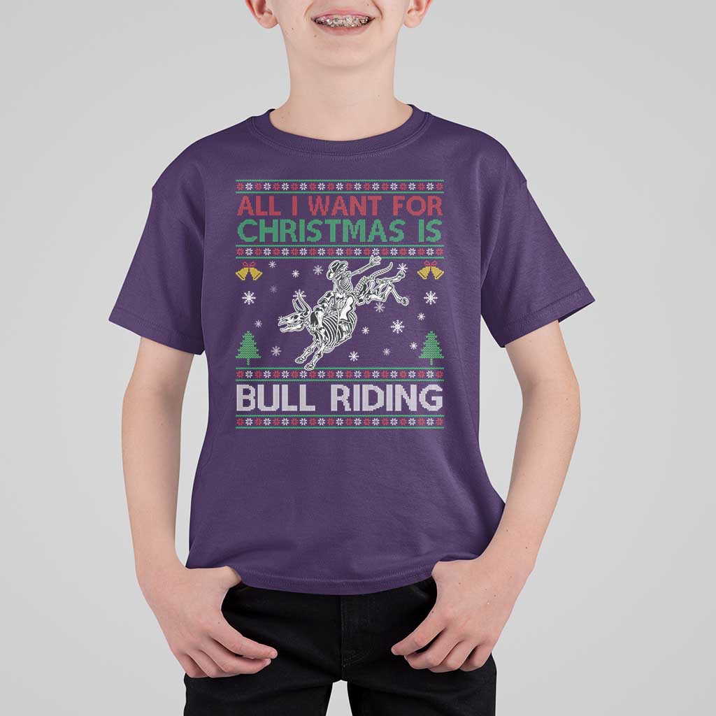 All I Want For Christmas Is Bull Riding T Shirt For Kid Skeleton Cowboy Ugly Sweater Gift - Wonder Print Shop