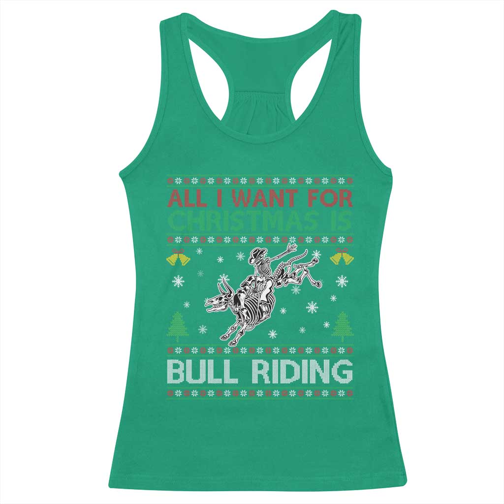 All I Want For Christmas Is Bull Riding Racerback Tank Top Skeleton Cowboy Ugly Sweater Gift - Wonder Print Shop