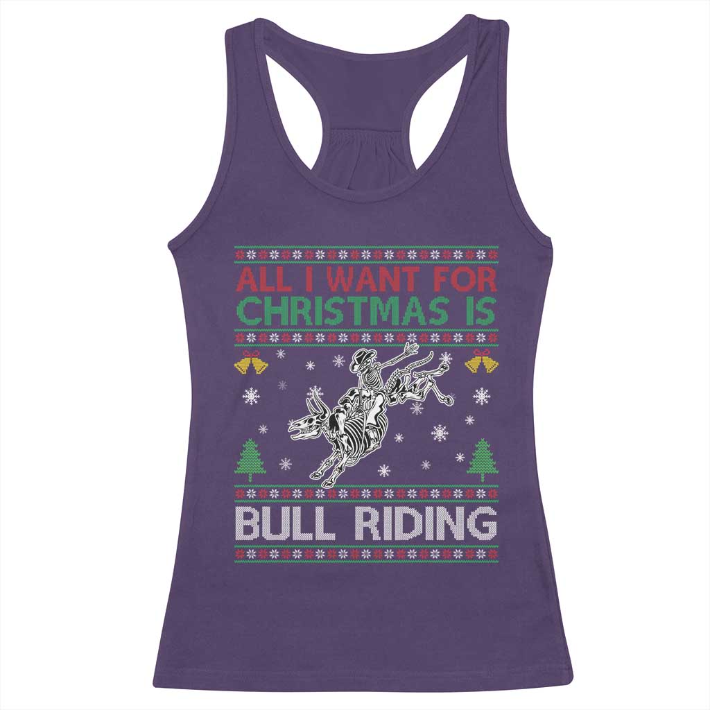 All I Want For Christmas Is Bull Riding Racerback Tank Top Skeleton Cowboy Ugly Sweater Gift - Wonder Print Shop
